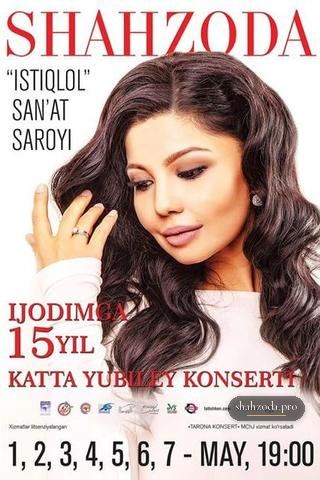 2015 Юбилейный концерт Шахзоды в Ташкенте